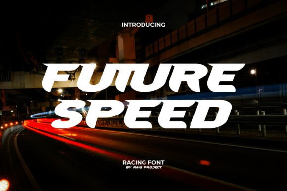 Future Speed Font: The Hyper-Aggressive Typeface for High-Octane Projects