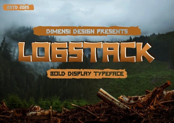 Logstack: A Typeface Rooted in the Strength of Nature
