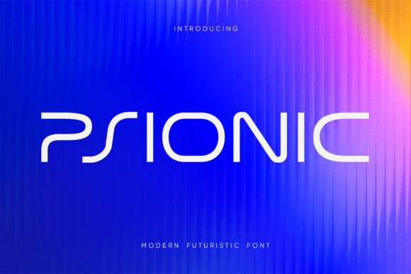 Psionic: Command Attention with a Futuristic Typeface